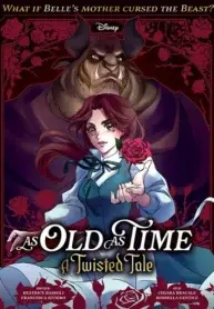 Disney – As Old As Time: A Twisted Tale