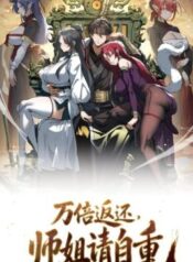 Ten-Thousandfold Return, Senior Sister, Please Behave